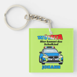 Hier kommt das Schulkind - Polizei Tatütata Schlüsselanhänger