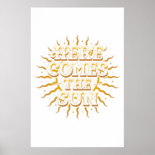 Hier kommt das Sun Poster (24x36)