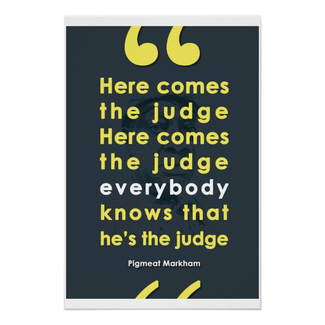 Hier kommt der Richter - Schweinefleisch Markham Poster (Vorderseite)
