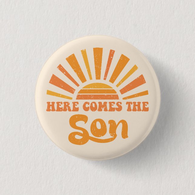 Hier kommt der Sohn Gottes I (Jesus) Button (Vorderseite)