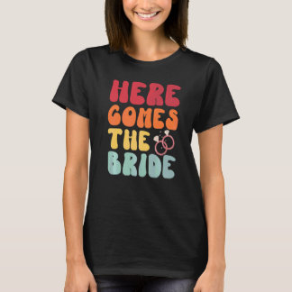 Hier kommt die Braut Retro Groovy Junggesellinnena T-Shirt