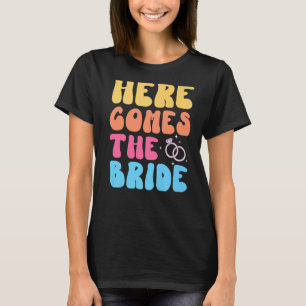 Hier kommt die Bride Retro Groovy Bachelorette Par T-Shirt