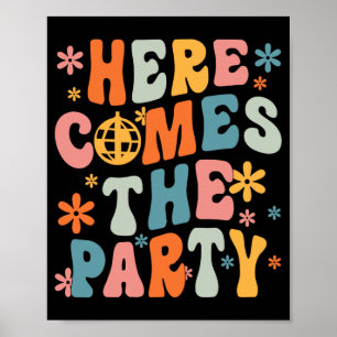 Hier kommt die Party Bride Squad Retro Bachelorett Poster