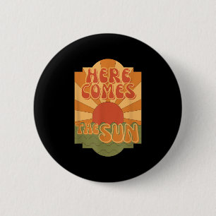 Hier kommt die Sonne, Hippie Boho Sommer, Retro Button