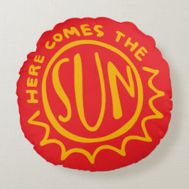 Hier kommt die Sonne Rundes Kissen