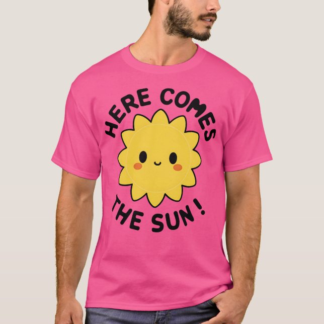 Hier kommt die Sonne T-Shirt (Vorderseite)