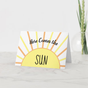 Hier kommt die Sun Grußkarte Karte