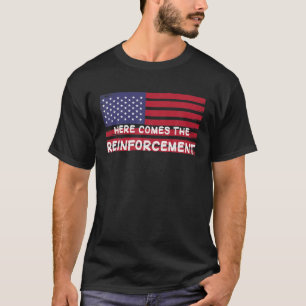 Hier kommt die Verstärkung T-Shirt