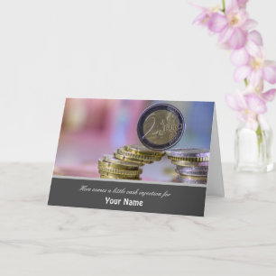 Hier kommt eine kleine Geldspritze für Sie Karte! Karte