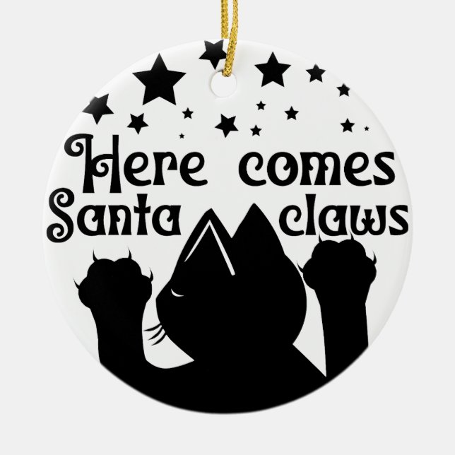 Hier kommt Santa Claws | beidseitig Keramik Ornament (Vorne)
