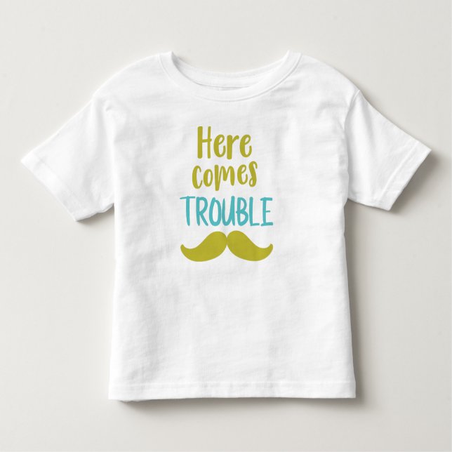 Hier kommt Trouble, Mustache, Mustache Kleinkind T-shirt (Vorderseite)