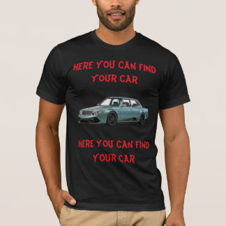 Hier können Sie Ihr Auto finden T-Shirt