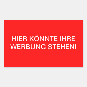 Hier könnte ihre Werbung stehen! Rechteckiger Aufkleber