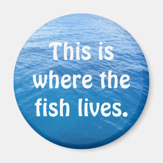 Hier leben die Fische. Magnet