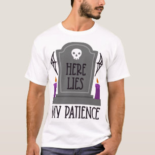 Hier liegt mein Patient Halloween Grabstein Funny T-Shirt
