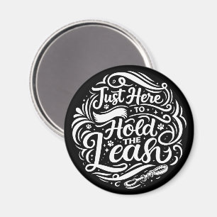 Hier nur um die Leine zu halten, Hundetherapie-Fre Magnet