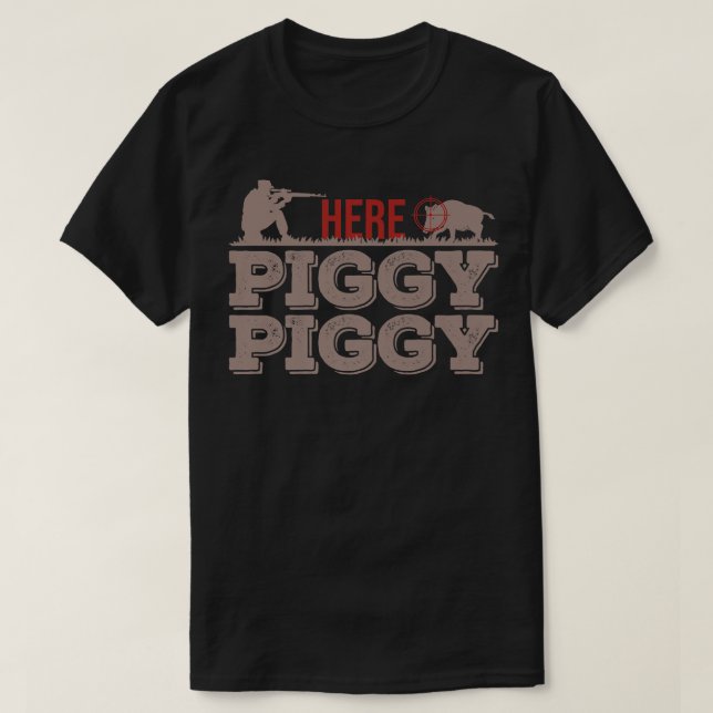 Hier Schweine Funny Funny Pig Jagd Hog Vorher T-Shirt (Design vorne)