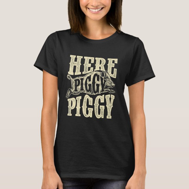 Hier Schweine Wildschwein jagen Wildschweinjäger T-Shirt (Vorderseite)