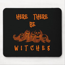 Hier sind Hexen Mousepad