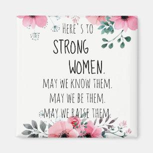 Hier sind starke Frauen Quote Watercolor Floral Magnet