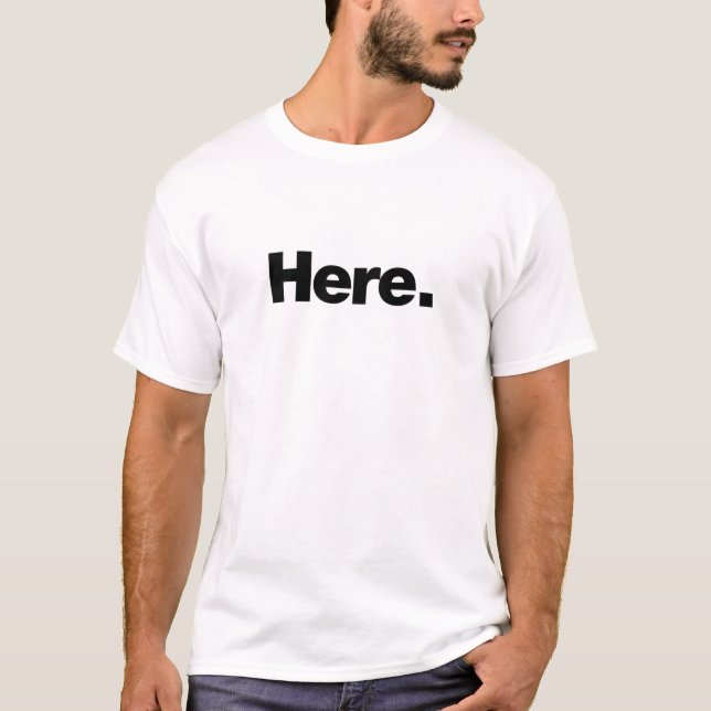 Hier T-Shirt (Vorderseite)