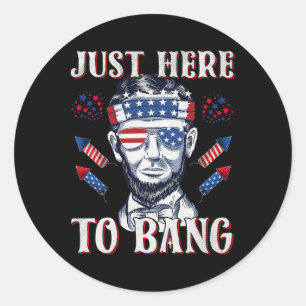 Hier, um Abraham Lincoln 4. Juli Feuer zu Bang Abr Runder Aufkleber