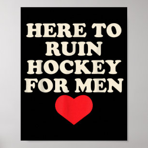 Hier, um Hockey für Männer lustige Zitate zu ruini Poster