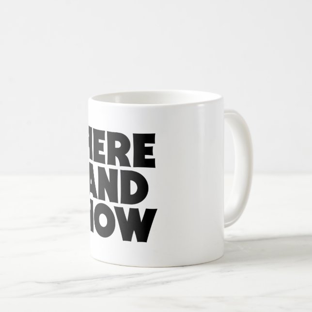 Hier und jetzt kaffeetasse (VorderseiteRechts)