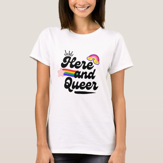 Hier und Quee weiße Frauen T-Shirt (Vorderseite)