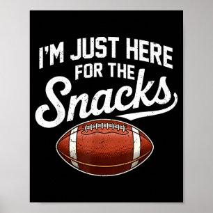 Hier wegen der Snacks American Football lustige Fr Poster