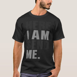 Hier werde ich mir Isaiah 6 8 Christus Glaube Lieb T-Shirt
