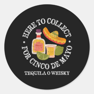 Hier zu sammeln für Cinco de Mayo Men Drinki Runder Aufkleber