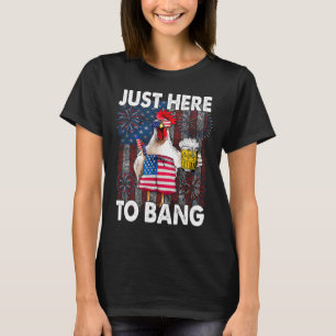 Hier zum Bang Hühnchen 4. Juli Flaggenfirack der U T-Shirt