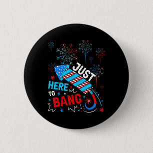 Hier zum Bang lustigen 4. Juli Unabhängigkeitstag Button