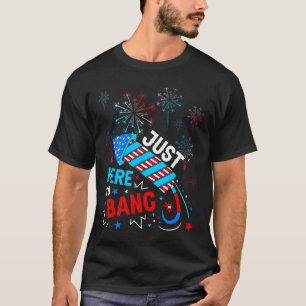 Hier zum Bang lustigen 4. Juli Unabhängigkeitstag T-Shirt