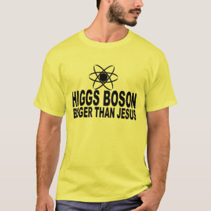 Higgs Boson größer als Jesus-T - Shirts