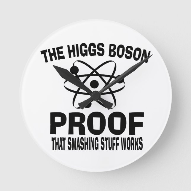 Higgs Boson Smashing Stuff Works Runde Wanduhr (Vorderseite)