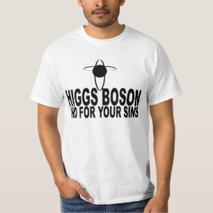 Higgs Boson versteckt für Ihre Sünden T-Shirt