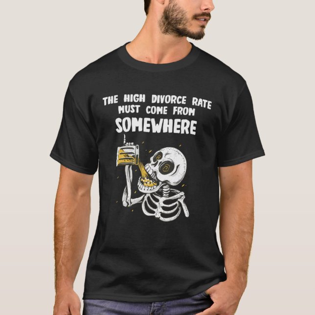 High divorce rate Beer and  Bachelors Game T-Shirt (Vorderseite)
