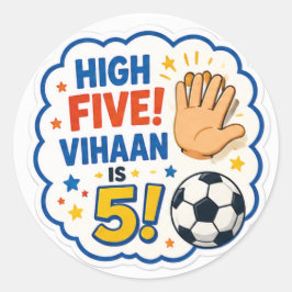 High Five! Vihaan ist 5 Geburtstags-Fußballparty-A Runder Aufkleber