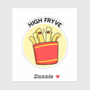 High Fryve French Fries Pun Die Cut Aufkleber