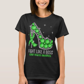 High Heels Kämpfen wie eine Boss Nierenerkrankung T-Shirt