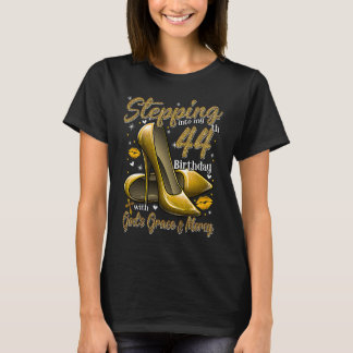 High Heels Stepping in My 44. Birthday 44 and F T-Shirt