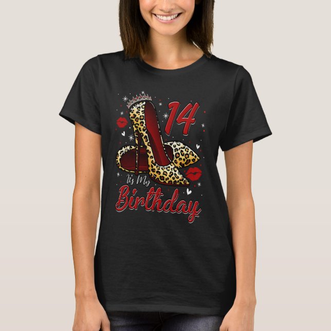 High Heels Stepping Into My 14th Birthday 14 and F T-Shirt (Vorderseite)