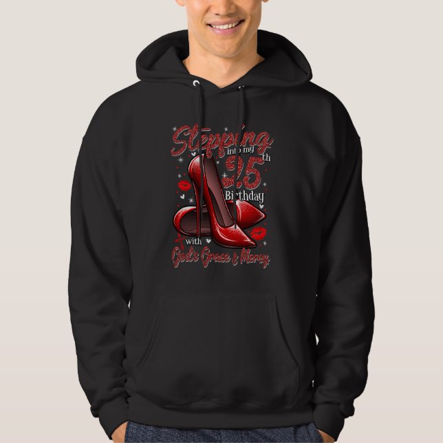 High Heels Stepping Into My 25th Birthday 25 and F Hoodie (Vorderseite)