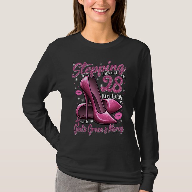 High Heels Stepping Into My 28th Birthday 28 and F T-Shirt (Vorderseite)