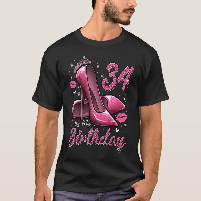 High Heels Stepping Into My 34th Birthday 34 and F T-Shirt (Vorderseite)