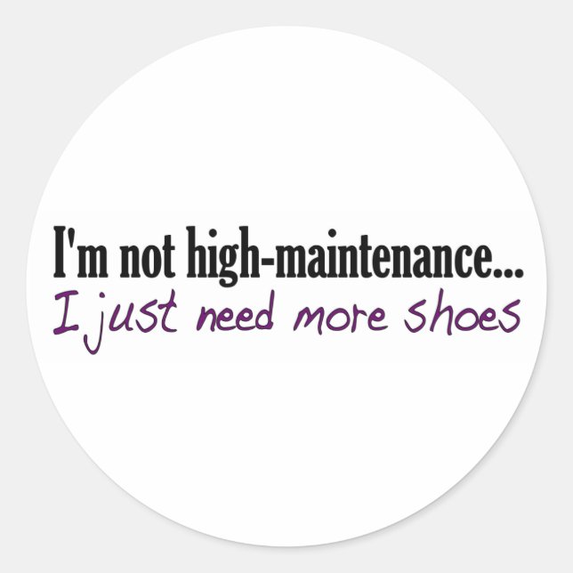 High Maintenance Shoes Runder Aufkleber (Vorderseite)