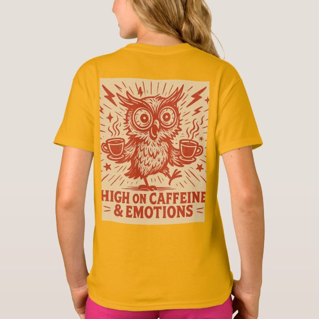High on Caffeine & Emotions T-Shirt (Rückseite)
