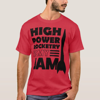 High Power Rocketservice Ist mein Marmelade 2 T-Shirt